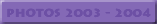 Wow Pictures from 2003 - 2004
